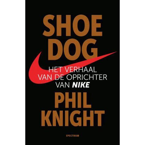 Shoe dog : het verhaal van de oprichter van Nike 